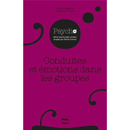 CONDUITES ET EMOTIONS DANS LES GROUPES