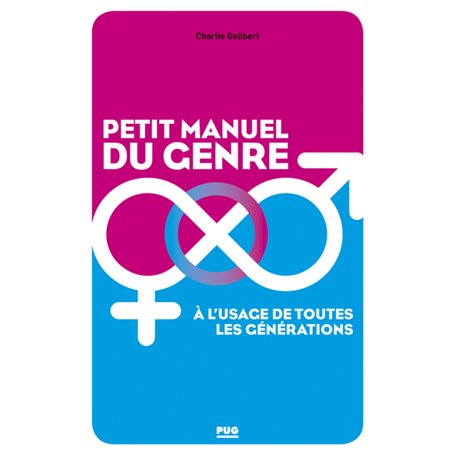 Petit manuel du genre à l'usage de toutes les générations