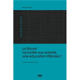 La Shoah racontée aux enfants, une éducation littéraire ?