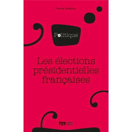 Les élections présidentielles françaises