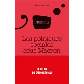 Les politiques sociales sous le quinquennat d'Emmanuel Macron