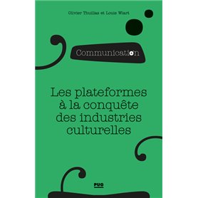 Les plateformes à la conquête des industries culturelles