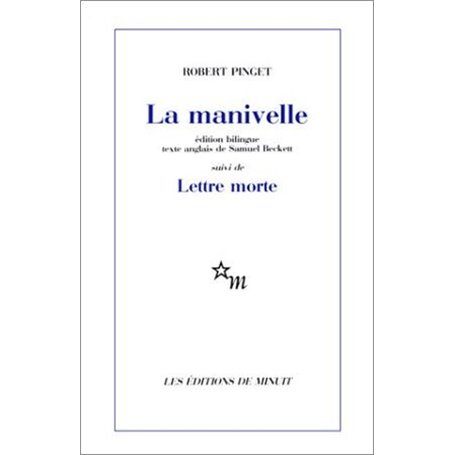 La manivelle suivi de Lettre morte