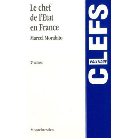 LE CHEF DE L'ETAT EN FRANCE - 2ÈME ÉDITION