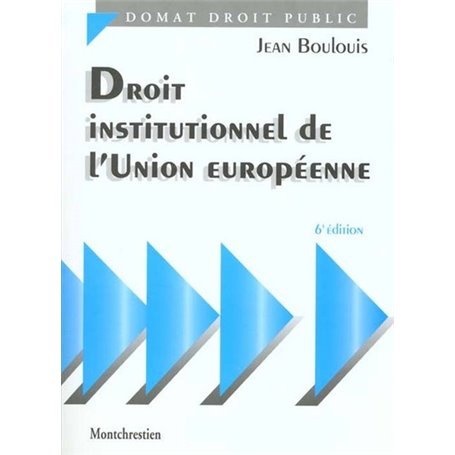 droit institutionnel de l'union européenne - 6ème édition