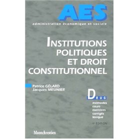 institutions politiques et droit constitutionnel - 4ème édition