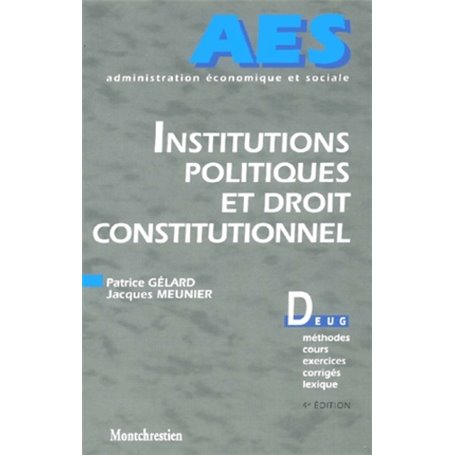 institutions politiques et droit constitutionnel - 4ème édition