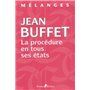 la procédure en tous ses états - mélanges en l'honneur de jean buffet