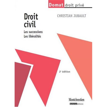 droit civil : les successions, les libéralités - 2ème édition