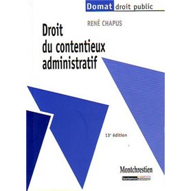 droit du contentieux administratif - 13ème édition