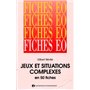 Jeux et situations complexes en 50 fiches