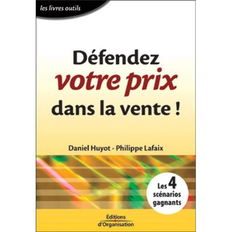 Défendez votre prix dans la vente !