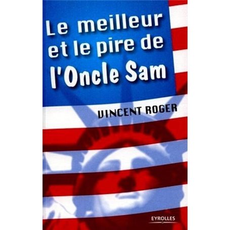 Le meilleur et le pire de l'Oncle Sam