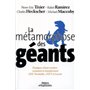 La métamorphose des géants