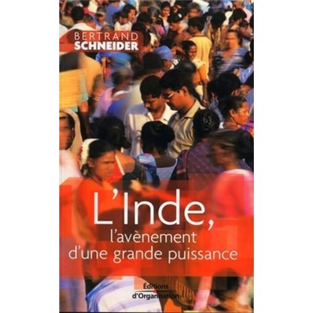 L'Inde, l'avènement d'une grande puissance