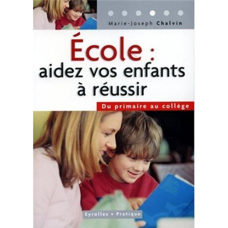 École : aidez vos enfants à réussir