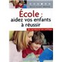 École : aidez vos enfants à réussir