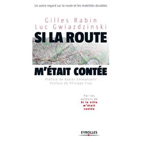 Si la route m'était contée...