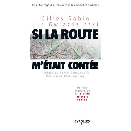 Si la route m'était contée...