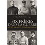 Six frères dans la guerre lettres du front de Paul Hannecart