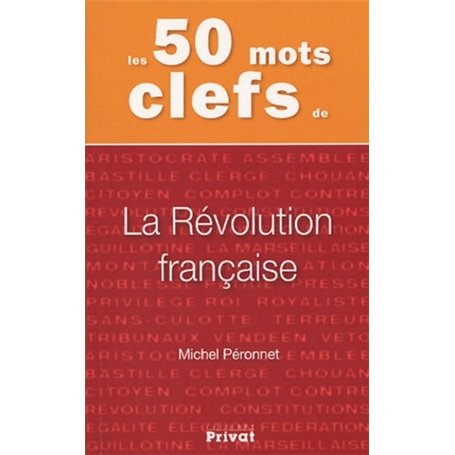 50 mots clefs de la revolution francaise