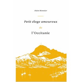 Petit éloge amoureux de l'Occitanie