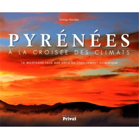 PYRENEES, A LA CROISEE DES CLIMATS