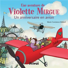 AVENTURE DE VIOLETTE MIRGUE T3 UN ANNIVERSAIRE EN AVION