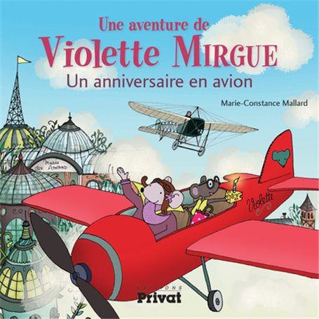 AVENTURE DE VIOLETTE MIRGUE T3 UN ANNIVERSAIRE EN AVION