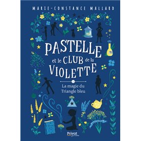 Pastelle et le club de la Violette - T2