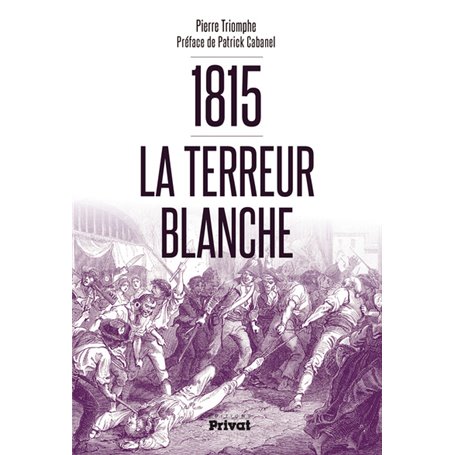 TERREUR BLANCHE DE 1815 (LA)