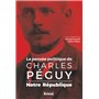 PENSEE POLITIQUE DE CHARLES PEGUY - NOTRE REPUBLIQUE