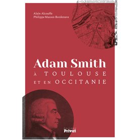 ADAM SMITH A TOULOUSE ET EN OCCITANIE