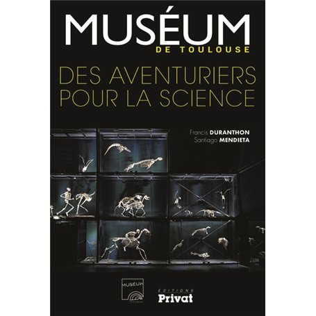 Muséum de Toulouse des aventuriers pour la science