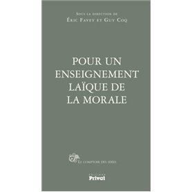 POUR UN ENSEIGNEMENT LAIQUE DE LA MORALE