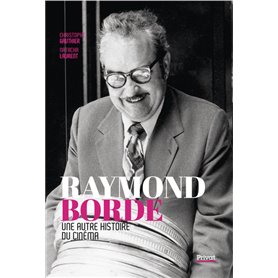 Raymond Borde - Une autre histoire du cinéma