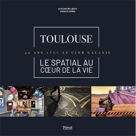 Toulouse - Le spatial au coeur de la vie