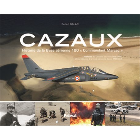 CAZAUX, BASE AERIENNE 120, COMMANDANT MARZAC