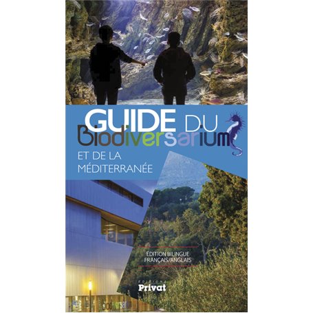 Guide du Biodiversarium et de la Méditerranée