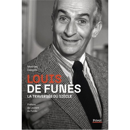 LOUIS DE FUNÈS, LA TRAVERSÉE DU SIÈCLE