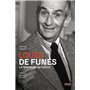 LOUIS DE FUNÈS, LA TRAVERSÉE DU SIÈCLE