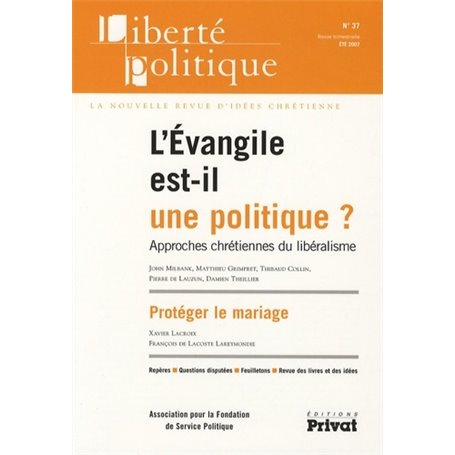 LIBERTE POLITIQUE N37 -EVANGILE EST-IL UNE POLITIQUE 05-2007