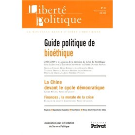 LIBERTE POLITIQUE N41 GUIDE POLITIQUE DE LA BIOETHIQUE 06-08