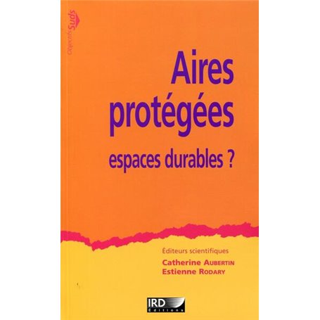 Aires protégées, espaces durables ?