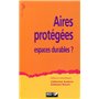 Aires protégées, espaces durables ?