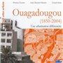 Ouagadougou ( 1850-2004 )