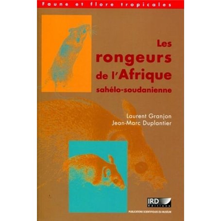 Les rongeurs de l'Afrique sahélo-soudanienne