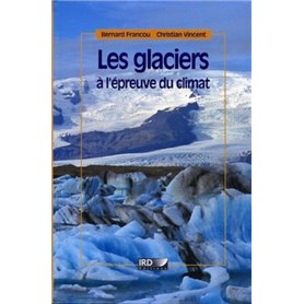 Les glaciers à l'épreuve du climat