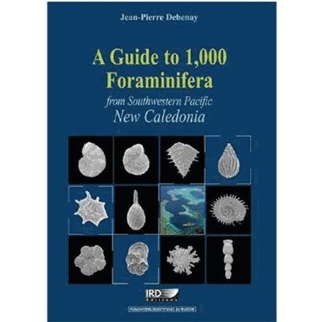 A guide to 1,000 Foraminifera from Southwestern Pacific - New Caledonia