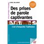 Des prises de parole captivantes : l'art d'emporter d'adhésion